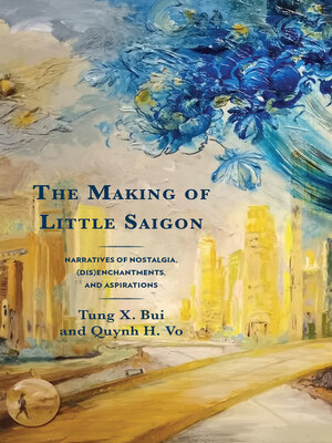 cover image of The Making of Little Saigon